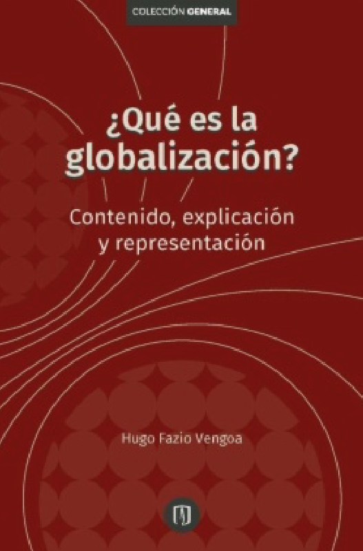 que-es-la-globalizacion-contenido-explicacion-y-representacion